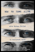 Película HOW TO COME ALIVE with Norman Mailer