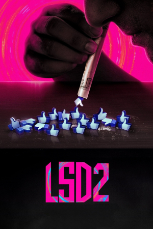LSD 2: Love, Sex Aur Dhokha 2 LSD 2: Love, Sex Aur Dhokha 2