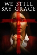 Película We Still Say Grace