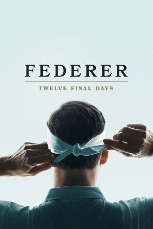 Federer: Los últimos doce días Federer: Los últimos doce días
