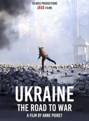 Ukraine: the Road to War