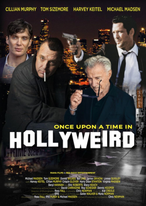Once Upon a Time in Hollyweird Once Upon a Time in Hollyweird