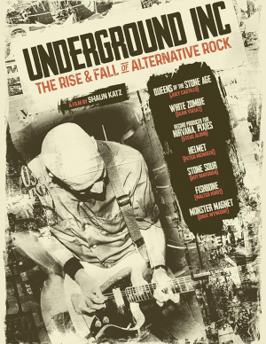 Underground Inc: The Rise & Fall of Alternative Rock