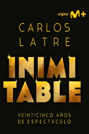Carlos Latre. Inimitable Carlos Latre. Inimitable