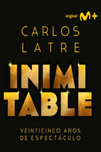Carlos Latre. Inimitable