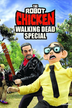 "Robot Chicken" The Robot Chicken Walking Dead Special: Look Who's Walking