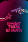 Película Everything Is Both