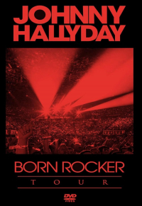 Johnny Hallyday: Born Rocker Tour