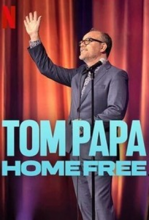 Tom Papa: Home Free
