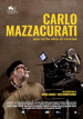 Carlo Mazzacurati: Una Certa Idea di Cinema
