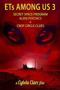 Película ETs Among Us 3: Secret Space Program, Alien Psychics & Crop Circle Clues