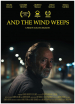 And the Wind Weeps