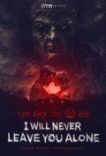 Película I Will Never Leave You Alone