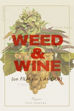 Weed & Wine Weed & Wine