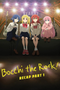 Película BOCCHI THE ROCK! Recap Part 1