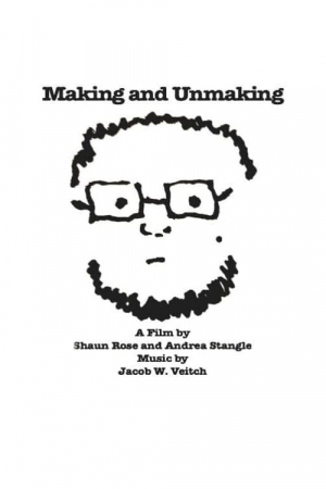 Making and Unmaking Making and Unmaking
