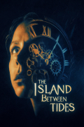 Película The Island Between Tides