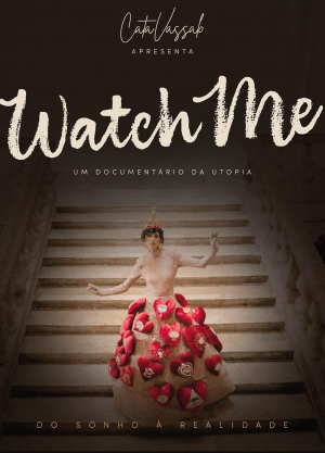 Watch me