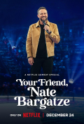 Película Your Friend, Nate Bargatze