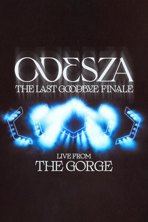 Odesza: The Last Goodbye Finale