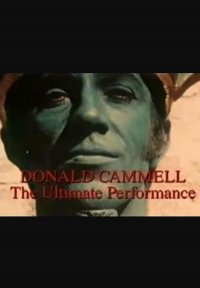 Donald Cammell: The Ultimate Performance