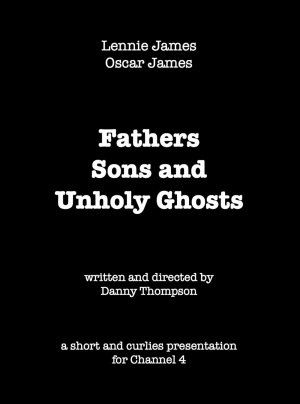 Fathers, Sons and Unholy Ghosts