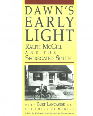 Dawn's Early Light: Ralph McGill and the Segregated South
