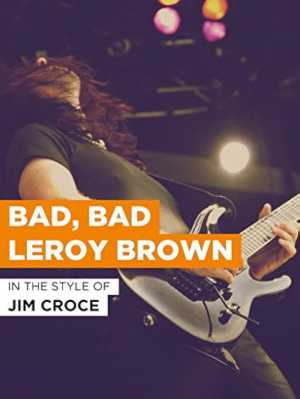 Bad, Bad Leroy Brown