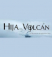 Hija del Volcán