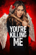 Película You’re Killing Me
