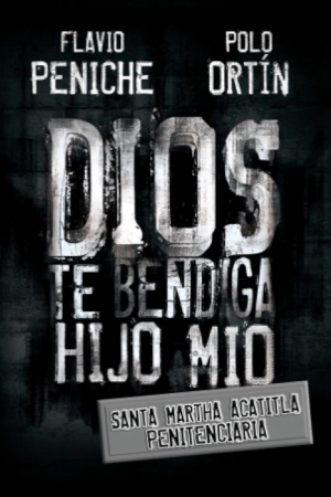 Dios te bendiga hijo mío Santa Marta Acatitla Penitenciaria