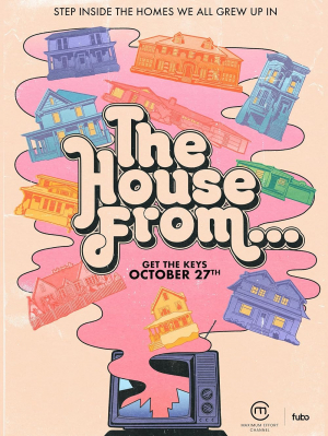The House From... The House From...