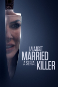 Película I Almost Married a Serial Killer