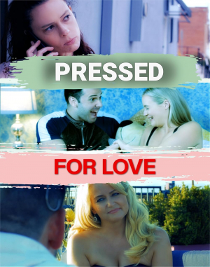 Pressed for Love Pressed for Love