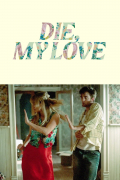 Película Die, My Love