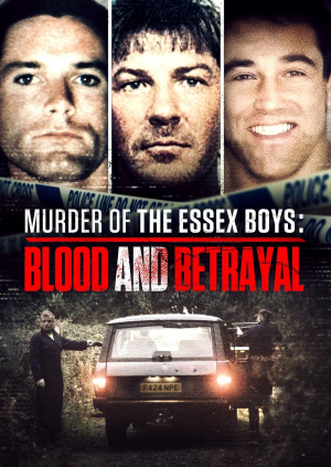 Murder of the Essex Boys: Blood and Betrayal