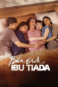 Película Bila Esok Ibu Tiada