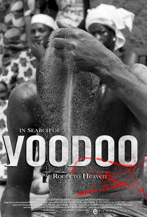 In Search of Voodoo: Roots to Heaven