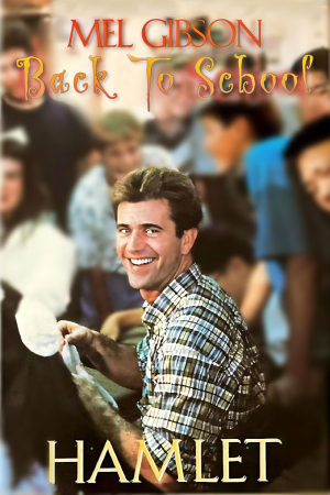 Mel Gibson Goes Back to School: Hamlet
