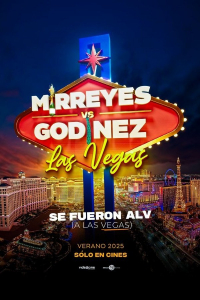 Mirreyes vs Godínez 3: Las Vegas