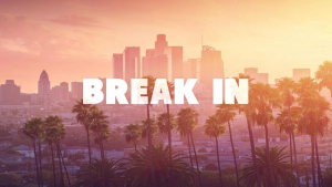 Break In