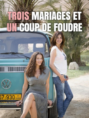 3 Mariages et un coup de foudre