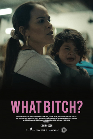 What Bitch?
