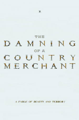 The Damning of a Country Merchant