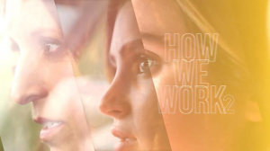 How We Work 2