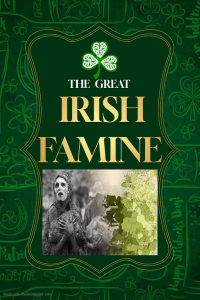 The Great Irish Famine