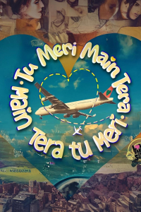 Tu Meri Main Tera Main Tera Tu Meri
