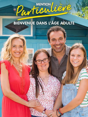 Mention particulière: Bienvenue dans l'âge adulte
