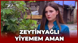 Zeytinyagli Yiyemem Aman