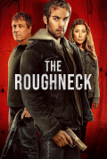 Película The Roughneck